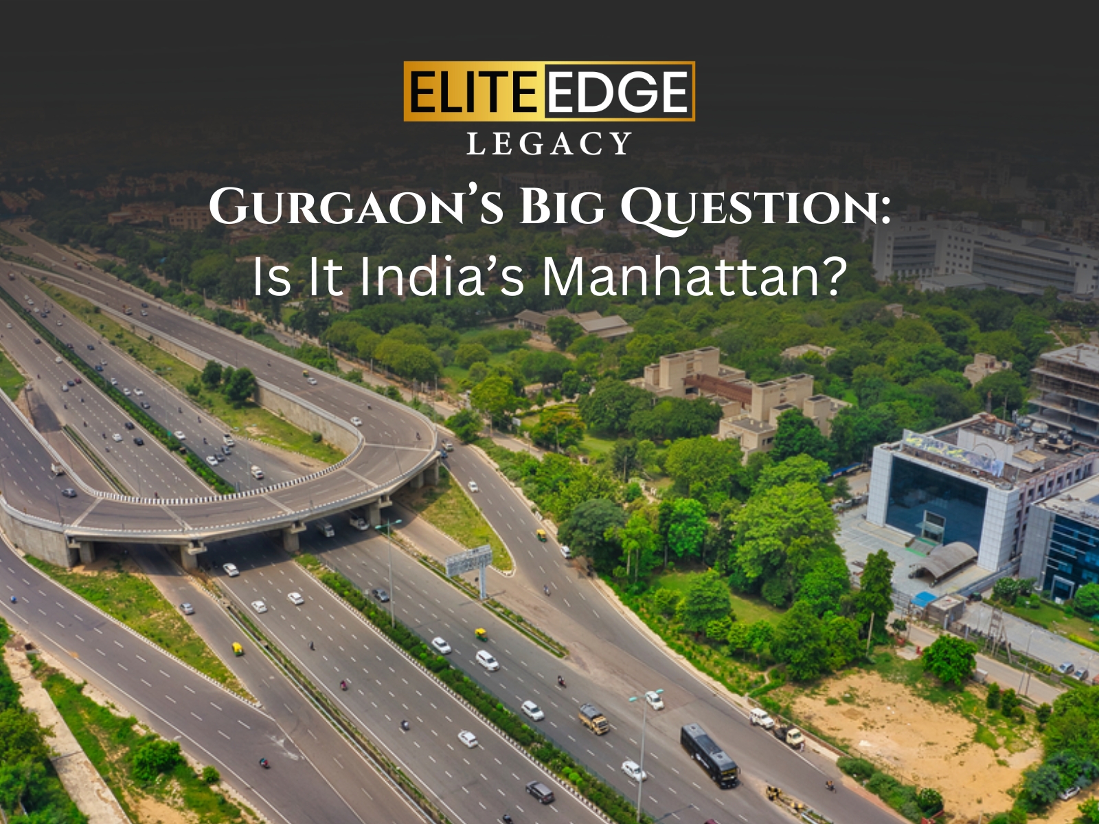 Gurgaon’s Big Question: Is It India’s Manhattan?
