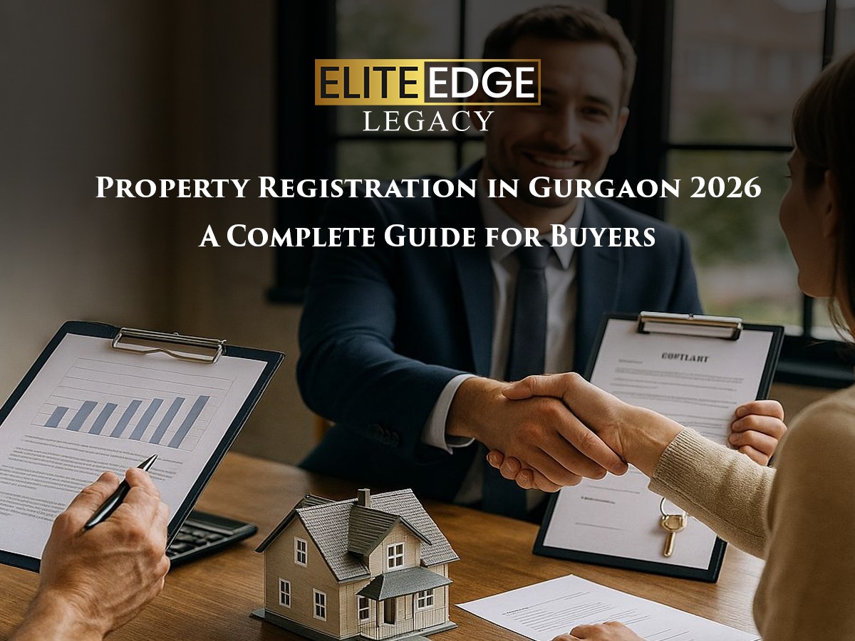 Property Registration in Gurgaon 2026: A Complete Guide for Buyers