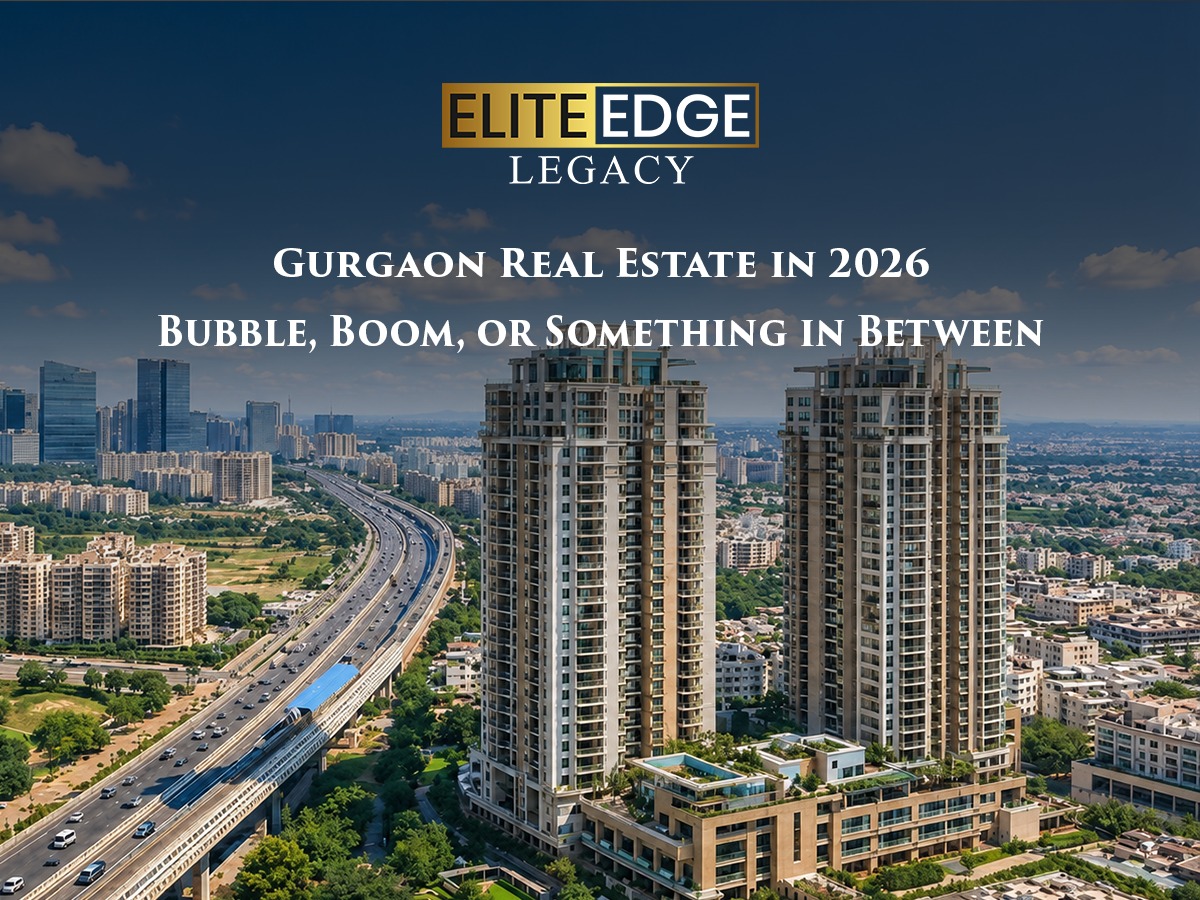 Gurgaon Real Estate in 2026: Bubble, Boom, or Something in Between